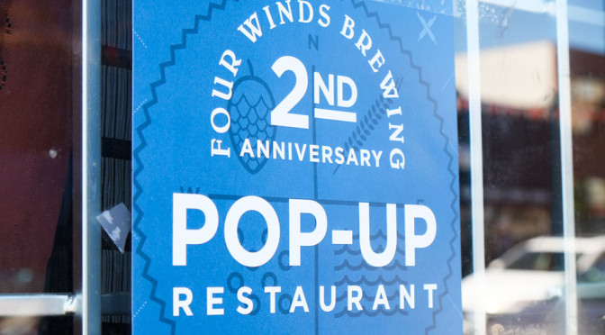 Beer Recap: Four Winds 2nd Anniversary Pop-Up Restaurant